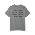 She Said Messi or Me Sometimes I Miss Her |T-SHIRT PREMIUM™