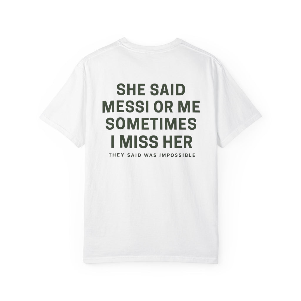 Ella Dijo Messi o Yo A Veces La Extraño |T-SHIRT PREMIUM™