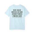 Ella Dijo Messi o Yo A Veces La Extraño |T-SHIRT PREMIUM™