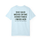 Ella Dijo Messi o Yo A Veces La Extraño |T-SHIRT PREMIUM™