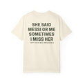 Ella Dijo Messi o Yo A veces La Extraño | CAMISETA PREMIUM™