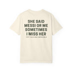 Ella Dijo Messi o Yo A veces La Extraño | CAMISETA PREMIUM™